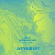 Live Your Life Single
