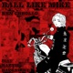 Ball Like Mike feat HazTik RapKnight ShiroBeats Single