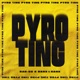 Pyro Ting Single