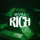Mama Rich Single