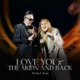 Love You To The Moon And Back feat Wowy Live Single