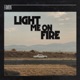 Light Me on Fire Single