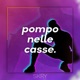 Pompo Nelle Casse Single