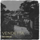 Vendetta Single feat Malaga Mig milli Esco Single
