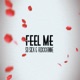 Feel Me feat Roxxxanne Special Version Special Version Single