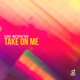 Take on Me Single