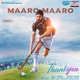 Maaro Maaro From Thank You Single