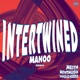 Intertwined Manoo Remix Single