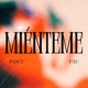 MIÉNTEME Single