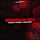 Sentando Na Vara Single