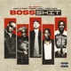 Boss Shit feat Jake Papa Single