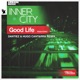 Good Life 2024 Remastered Dantiez Hugo Cantarra Remix Single