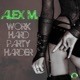 Work Hard Party Harder Remixes