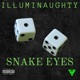 Snake Eyes feat Bill E Bob Ivy DeezNuts Noe Chill Kupo8000 Single