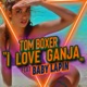 I Love Ganja feat Baby Lapin Single