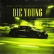 Die Young Single