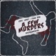 A Few Murders feat Cris Luke Single