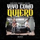 Vivo Como Quiero Single