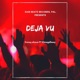 Deja Vu feat ElMagdlawy Single