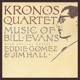 Kronos Quartet Music of Bill Evans feat Eddie Gomez Jim Hall