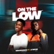 On the Low feat A mose Single