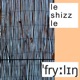 Le Shizzle Single