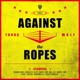 Against the Ropes EP