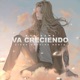 Va Creciendo Diego Antoine Remix Single