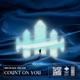 Count on You Single