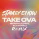 Take Ova Remix Single