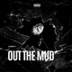 Out the Mud Single