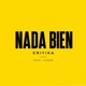 NADA BIEN Single