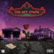 On My Own Single