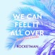 WE CAN FEEL IT ALL OVER feat 傳田真央 Single