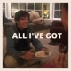 All I ve Got Single