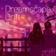 Dreamscape Drift EP