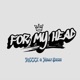 For my head feat Milly Sushi Single