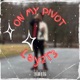 On My Pivot feat Lay2T3 Single