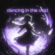Dancing In the Void Single