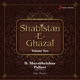 Shabistan E Ghazal Vol 2