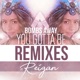 You Gotta Be Remixes EP