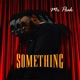 Something Single
