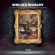 SIBLING RIVALRY Single