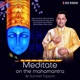 Meditate On The Mahamantra EP