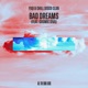 Bad Dreams feat Cosmic Diva Single