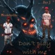 Don t Play With ME feat BEE J Single
