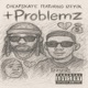 Problemz feat Cheapskate Single