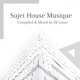 Sujet House Musique DJ Mix