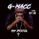 My Pistol feat Key loc Single