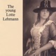 The Young Lotte Lehmann